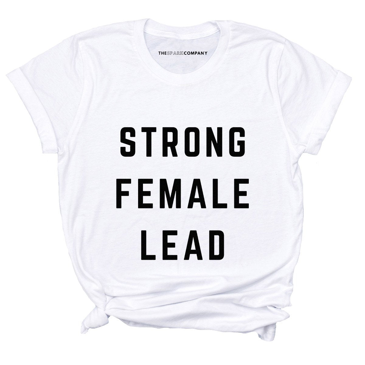 Strong Female Lead Feminist T-Shirt